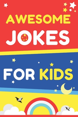 Awesome Jokes for kids: Jokes Book For Kids 7-9 8-14 - Haryzon