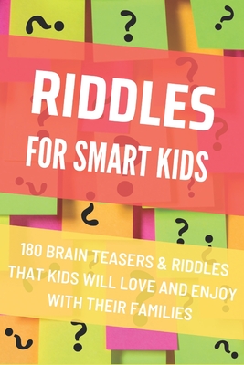 Riddles For Smart Kids: Difficult Riddles And Brain Teasers for Smart Kids - Haryzon