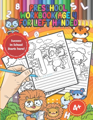 Preschool Workbook Age 4 for Left Handed: Handwriting Practice Workbook for Kindergarten Kids Ages 3-5, Coloring Activity Book with Animals, Perfect a - Hellen's Paperheart