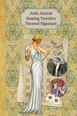 Junk Journal Roaring Twenties Themed Signature: Full color 6 x 9 slim Paperback with ephemera to cut out and paste in - no sewing needed! - Strategic Publications