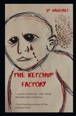 The Ketchup Factory: a love story - Jp Vallières