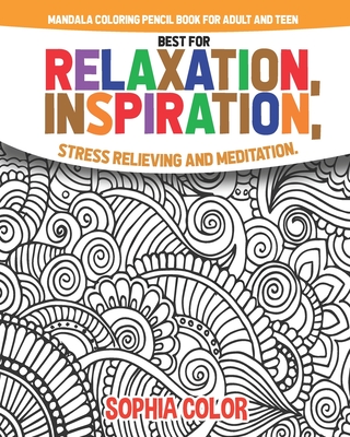 Coperta cărții 'mandala coloring pencil book for adult and teen best for relaxation, inspiration, stress relieving and meditation:'