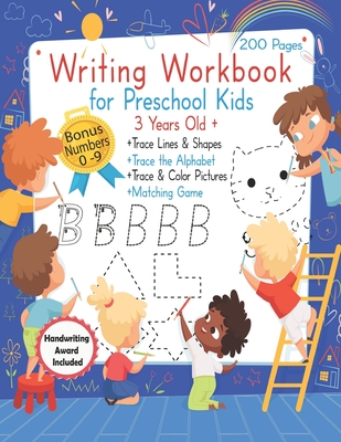 Writing Workbook for Preschool Kids 3 years old +: Practice Pen Control, and Learn to Write by Tracing Letters, Shapes and Numbers, Tracing Activities - Iris Morales