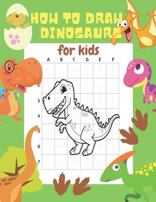 How to Draw Dinosaurs for Kids: 24 Cute Dinosaur Illustrations. How to Draw for Kids Step by Step. How to Draw all the Things for Kids - Busy Family