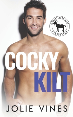 Cocky Kilt: a Hero Club Novel - Jolie Vines