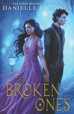 The Broken Ones - Danielle L. Jensen