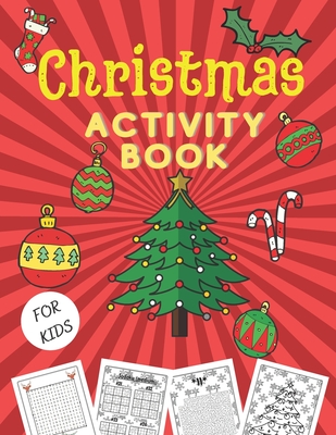 Christmas Activity Book for Kids: Mazes, Word Search, Christmas Coloring, Sudoku, Brain Games - Kate Williams