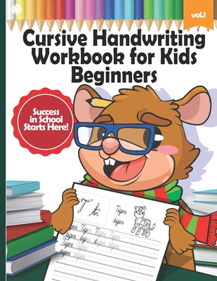 Cursive Handwriting Workbook for Kids Beginners: Learn Writing Letters in Cursive with Animals, Writing Practice, Words from A-Z, 2nd Grade, 3rd Grade - Hellen's Paperheart