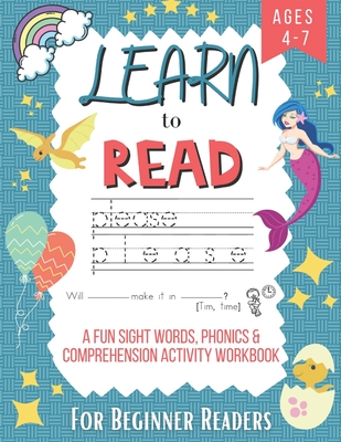Learn to Read A Fun Sight Words, Phonics & Comprehension Activity Workbook For Beginner Readers Ages 4-7: An Easy Early Learning Reading Guide for Pre - Red Bridge