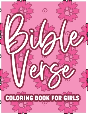 Bible Verse Coloring Book For Girls: Christian Coloring Book For Adult Relaxation and Stress Relief, Inspirational Coloring Pages with Calming Pattern - Sean Colby Designs