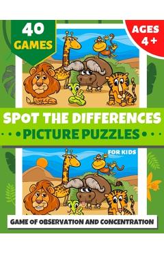 Coperta cărții 'Spot the Differences Picture Puzzles for Kids: Ages 4 and Up - Search and Find Book for Kid - 40 Color Pages - + Over'