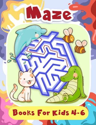 Maze Books For Kids 4-6: Fun First Mazes for Kids 4-6, 6-8 Year Olds - Esposito Bella