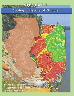 Volume I: Geologic History of Illinois - Teresa Arrospide
