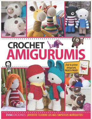 Crochet Amigurumis: ¡divertite tejiendo los más simpáticos muñequitos! - Hugo García