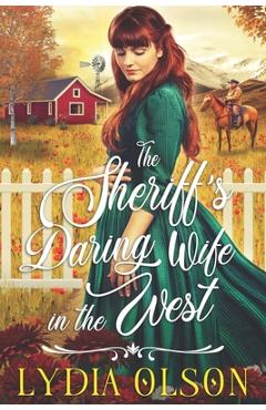 Poza produsului The Sheriff's Daring Wife in the West: A Western Historical Romance Book - Lydia Olson