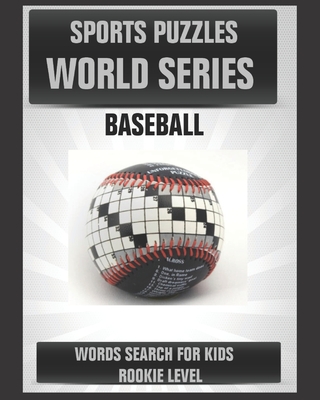 Sports Puzzles World Series: Baseball: Baseball Activity Book for Kids: Word Search for Smart Children - Letras Efímeras