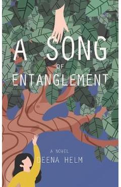 Coperta cărții 'A Song of Entanglement - Deena Helm'
