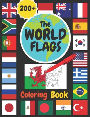 The World Flags Coloring Book: COLOR the FLAGS of the WORLD!! A great gift for both KIDS and ADULTS. Anyone that enjoys coloring will LOVE this book! - Eko Languages