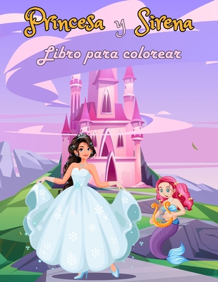  Libro para colorear princesa y sirena  Libro de colorear para niñas a partir de   años