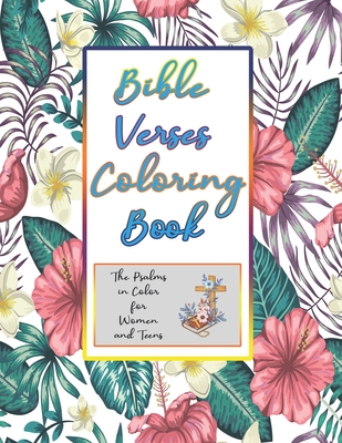 Bible Verses Coloring Book: The Psalms In Color For Women And Teens - Louis Brown