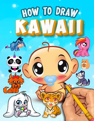 How to Draw Kawaii: Learn to Draw Cute Kawaii Characters - Drawing Kawaii Supercute Characters Easy for Beginners & Kids - Med Med