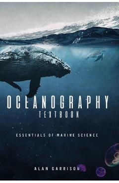 Poza produsului Oceanography textbook: Essentials of marine science - Alan Garrison