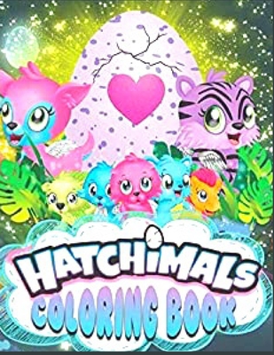 Hatchimals coloring book: Anxiety Hatchimals Coloring Books For Adults And Kids Relaxation And Stress Relief - Fatima Coloring