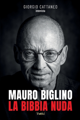 La Bibbia Nuda - Mauro Biglino