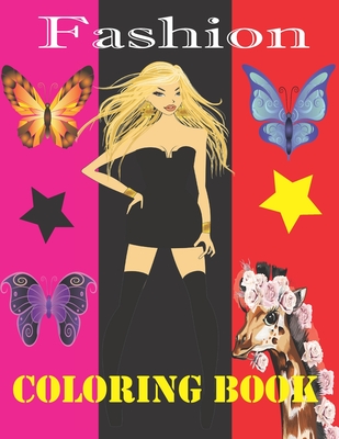 Fashion Coloring Book: Amazing Fashion Styles Coloring Book for Girls Ages 6 Years Old and up. - Tfatef Toura