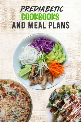 Prediabetic Cookbooks and Meal Plans: 14 days meal plan, Healthy, Delicious, Sugar Free Recipes, keep fit - Charley Freest