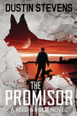 The Promisor: A Suspense Thriller - Dustin Stevens