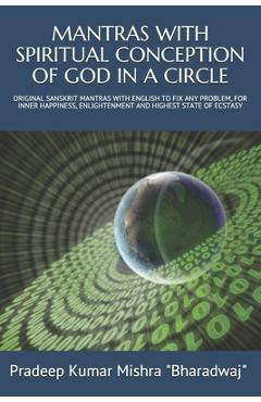 Coperta cărții 'Mantras with Spiritual Conception of God in a Circle: Original Sanskrit Mantras with English to Fix Any Problem, for'