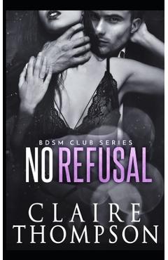 Coperta cărții 'No Refusal - Claire Thompson'