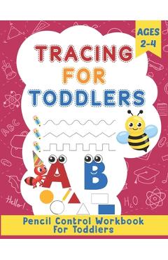 Coperta cărții 'Tracing for Toddlers: Homeschool and Preschool Activity Book for Toddlers Ages 2-4 - Funstar'