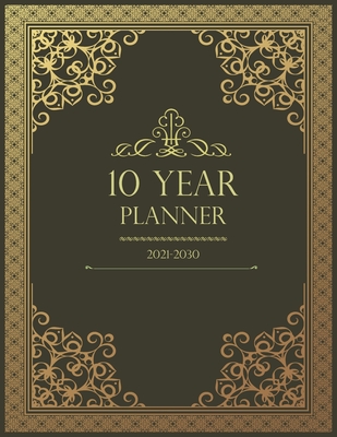 10 Year Monthly Planner 2021-2030: Prestigious 120 Months Personal Calendar, Schedule Organizer & Agenda With Holidays - Wm Edition
