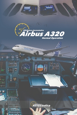 Airbus A320: Normal Operation - Facundo Conforti