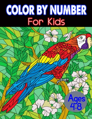 Color By Number For Kids Ages 4-8: 50 Color by number coloring book for Toddlers - Blue Light Cafe Press