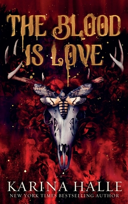 The Blood is Love: A Dark Vampire Romance - Karina Halle