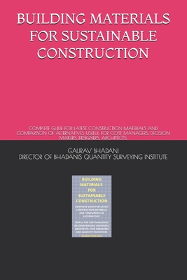 Coperta cărții 'Building Materials for Sustainable Construction: Complete Guide for Latest Construction Materials and Comparison of'