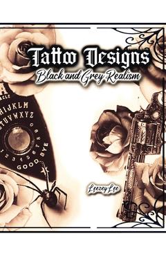 Poza produsului Tattoo Designs Black and Grey Realism - Leezey Lee
