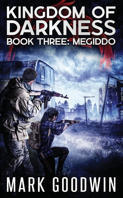 Megiddo: An Apocalyptic End-Times Thriller - Mark Goodwin