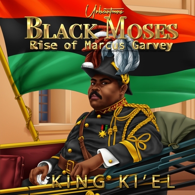 Black Moses, Rise of Marcus Garvey - Urbantoons