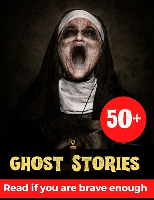 ghost Stories: 50+ Best short horror stories and Scary Ghosts Stories, Supernatural Horror Stories & Haunted Houses - Alvin C. Tomasi