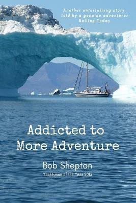 Addicted to More Adventure: Risk is good... Enjoy it - Bob Shepton