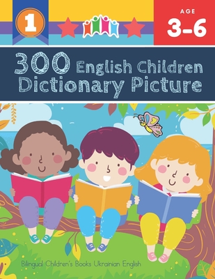 300 English Children Dictionary Picture. Bilingual Children's Books Ukrainian English: Full colored cartoons pictures vocabulary builder (animal, numb - Vienna Foltz Prewitt