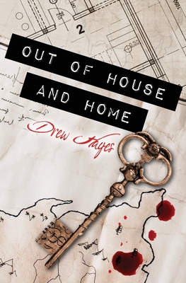 Out of House and Home - Drew Hayes