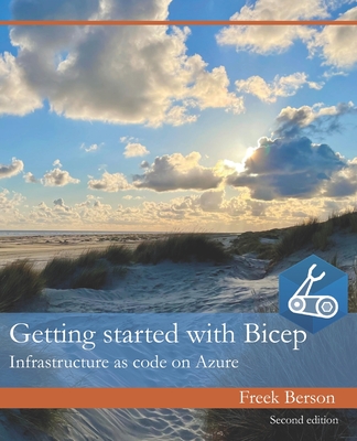 Getting started with Bicep: Infrastructure as code on Azure - Freek Berson