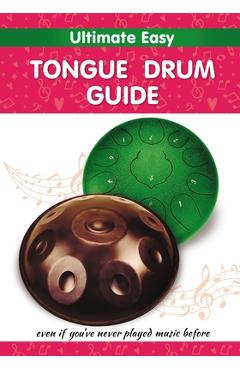 Coperta cărții 'Ultimate Easy Tongue Drum Guide: Even if you've never played music before - Helen Winter'