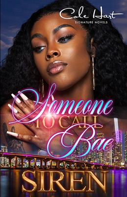 Someone To Call Bae: An African American Urban Romance - Siren