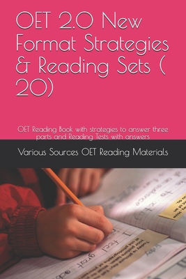 OET 2.0 New Format Strategies & Reading Sets ( 20): OET Reading Book with strategies to answer three parts and Reading Tests with answers - Mary Sebastian